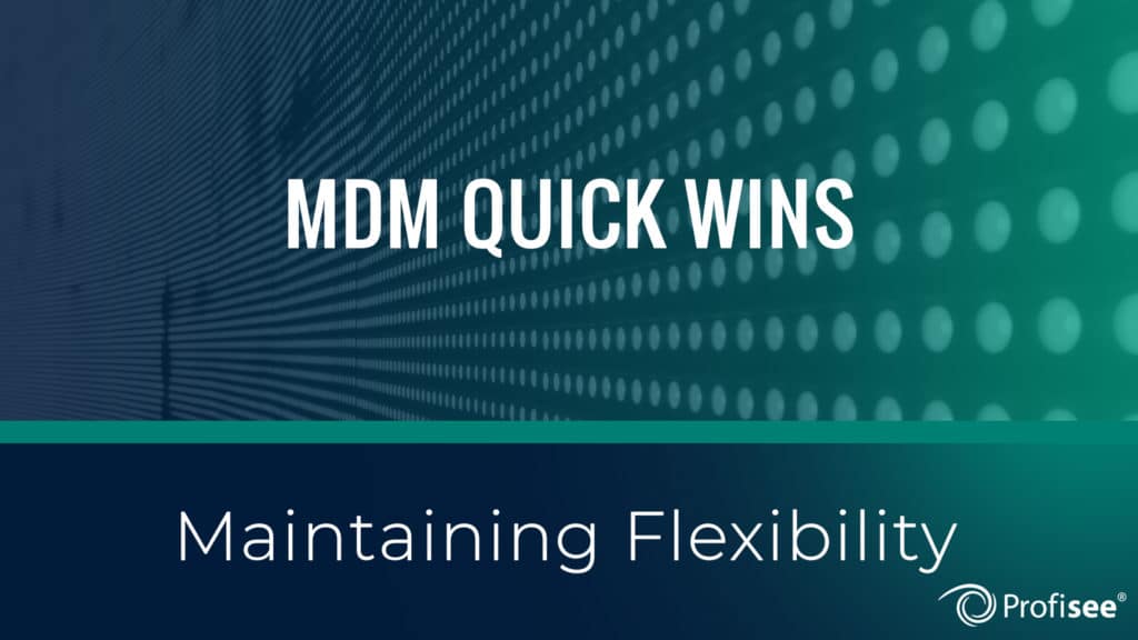 Quick Wins 3: Maintaining Flexibility