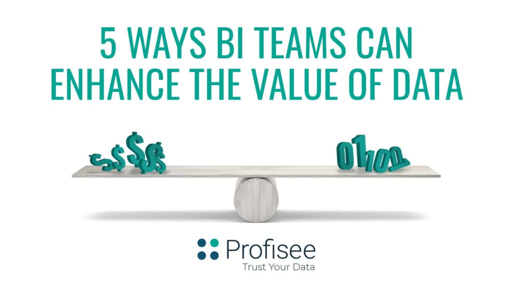 BI team helps enhance the value of business data