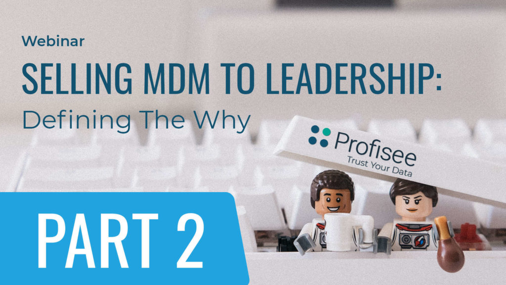 Why Do You Need MDM | Profisee
