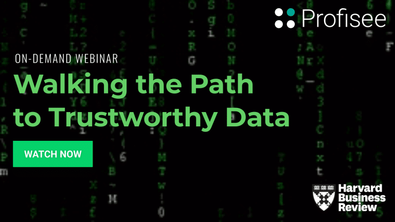 Walking the Path to Trustworthy Data On-Demand Webinar
