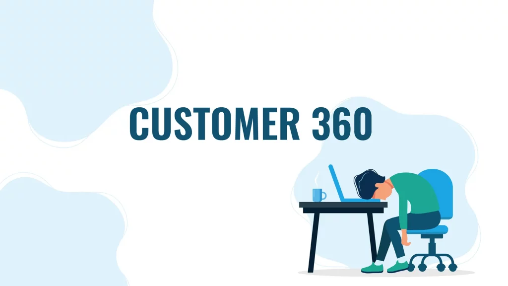 4 Symptoms That Your Customer or Product 360 is Falling Short thumbnail