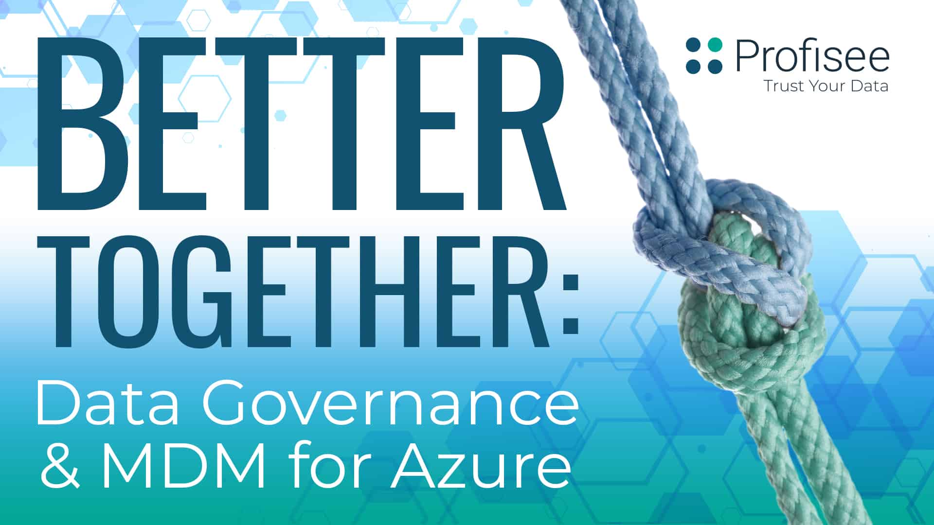 Better Together: Why Profisee is the Clear Choice for Master Data Management in Azure