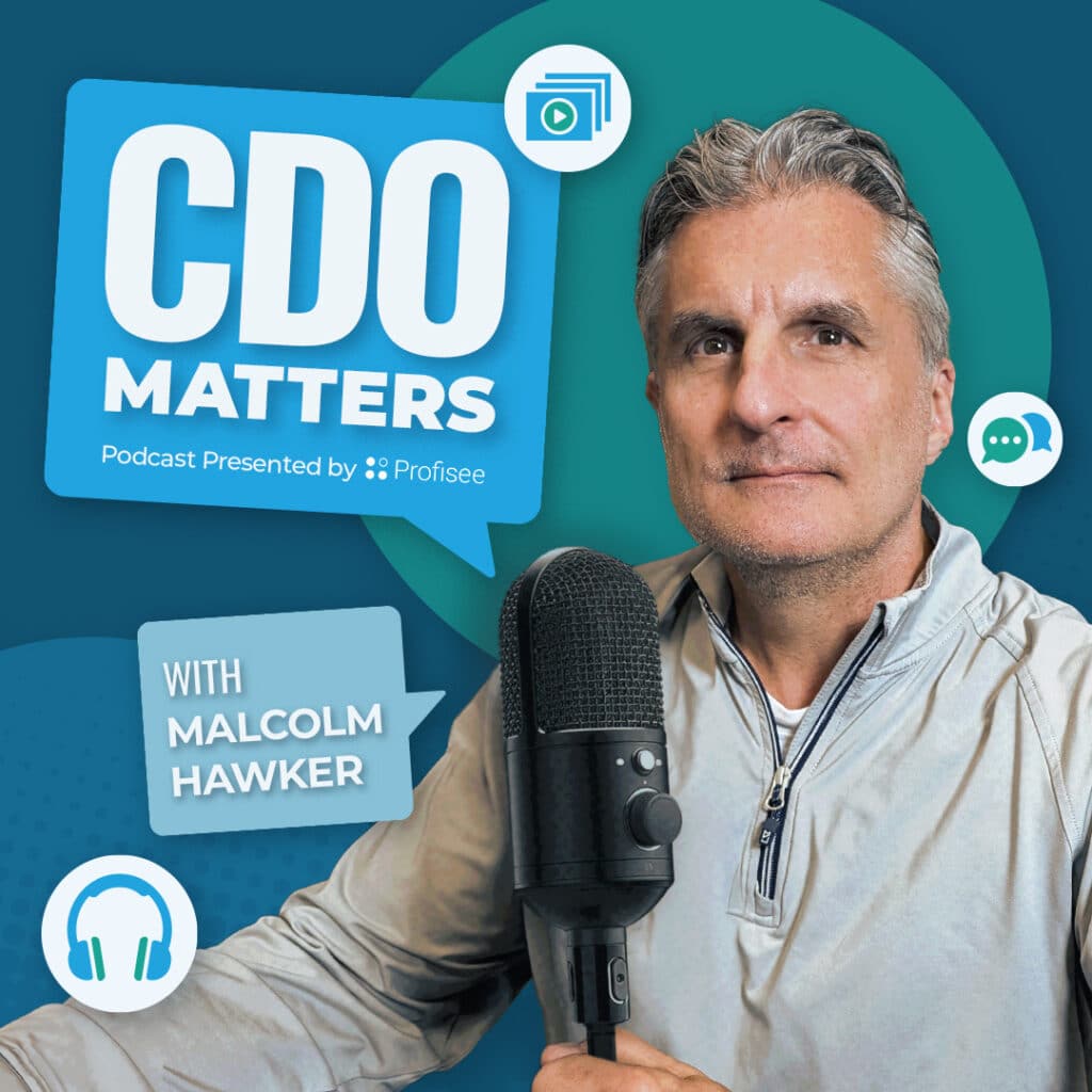 Cover art for the CDO Matters Podcast featuring former Gartner analyst and Profisee Chief Data Officer Malcolm Hawker.