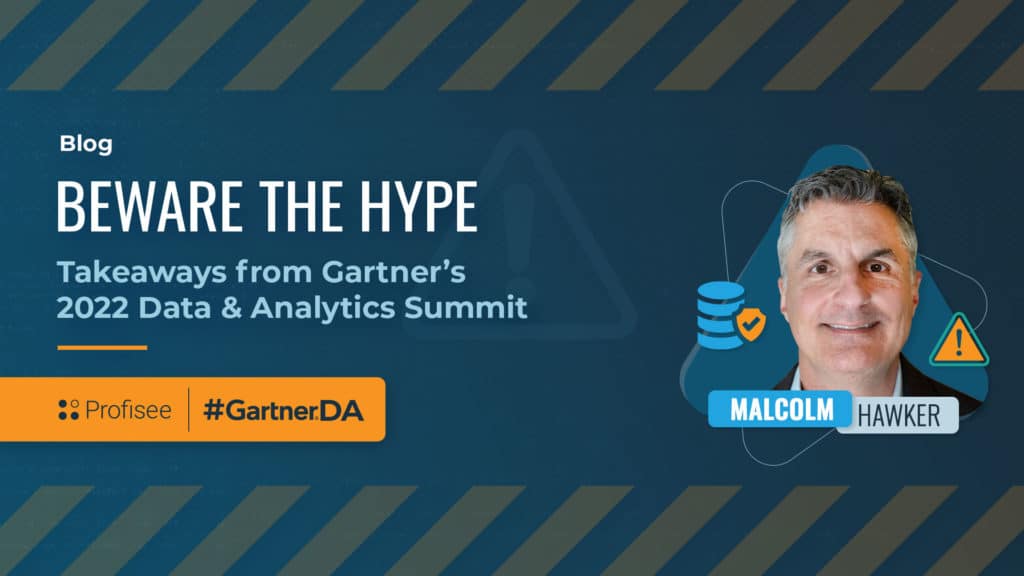 Header image for the Profisee blog "Beware the Hype: My Takeaways from the 2022 Gartner Data & Analytics Summit"