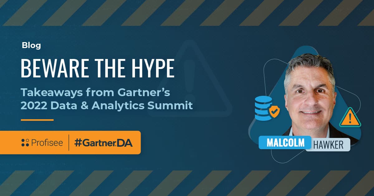 Beware the Hype: My Takeaways from the 2022 Gartner Data & Analytics Summit