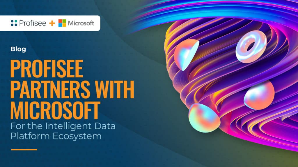 Featured image for the blog, 'Profisee Named a Partner for the Microsoft Intelligent Data Platform'