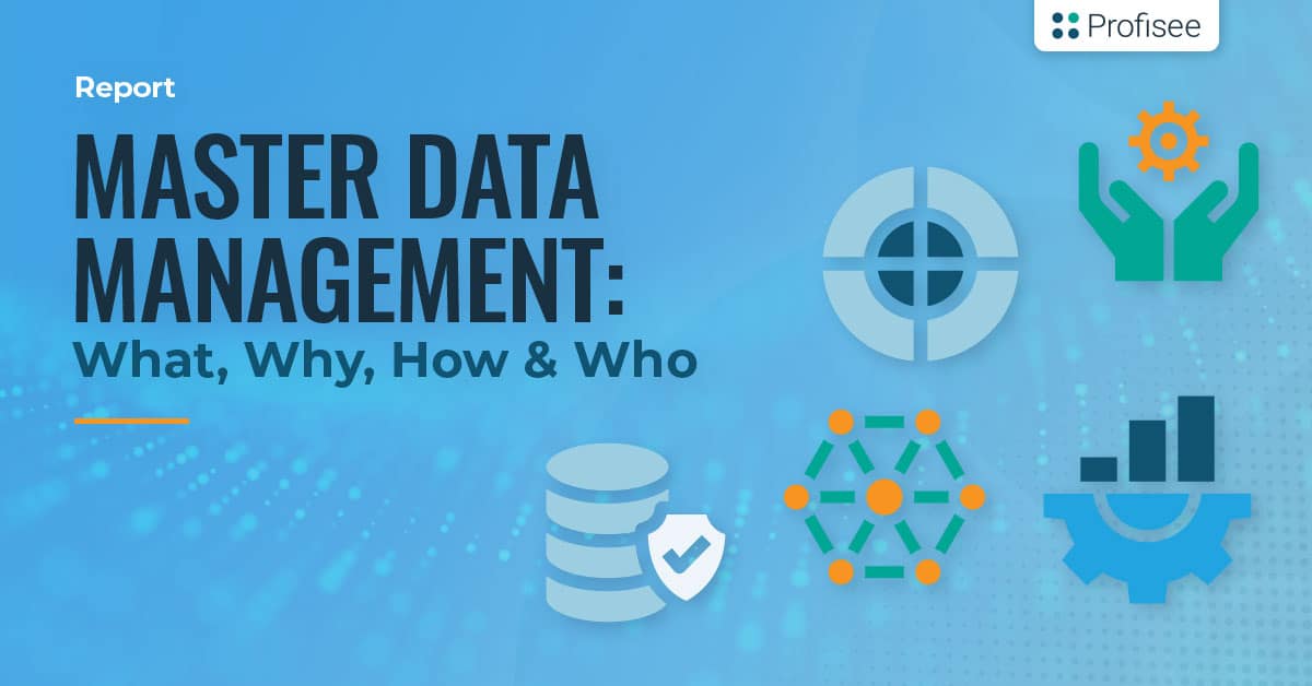 What is Master Data Management  Definition, Tools, Solutions [Updated 2023]