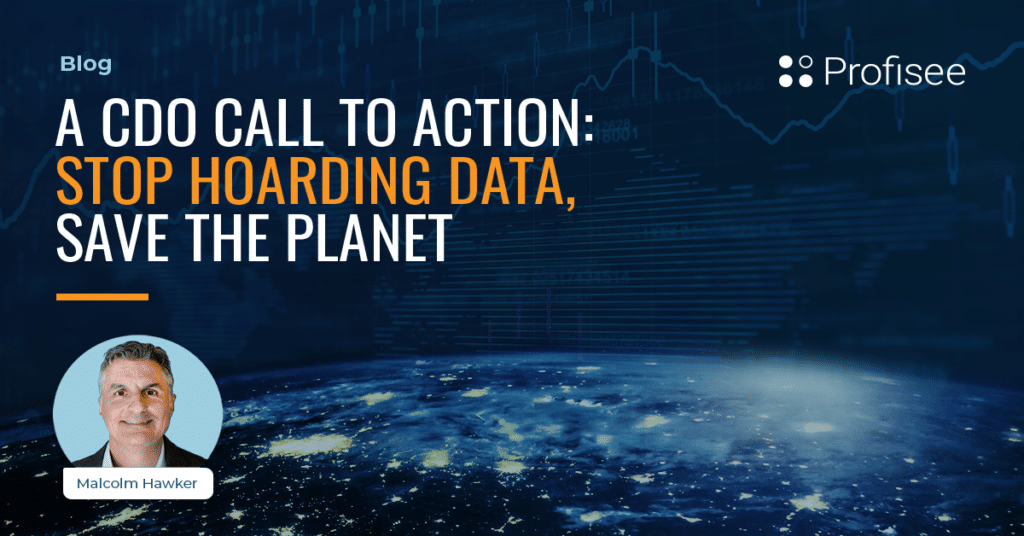 A CDO Call to Action: Stop Hoarding Data—Save The Planet