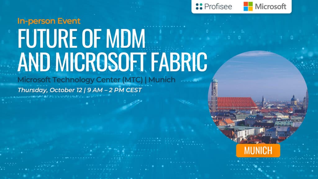 Featured image for Future of MDM & Microsoft Fabric event with Profisee at the Microsoft Technology Center (MTC) in Munich