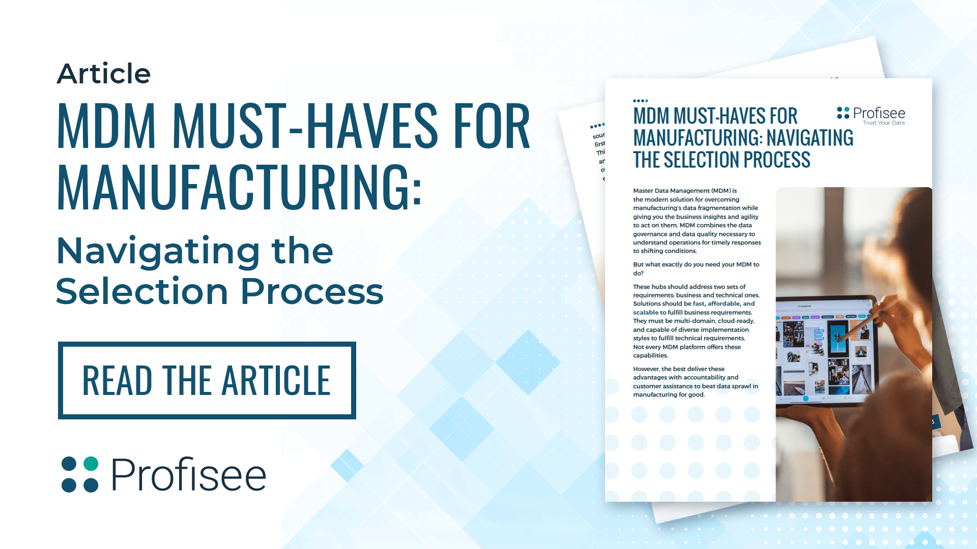 Master Data Management (MDM) helps manufacturers glean business insights from their operational data. Learn how to best navigate the selection process.