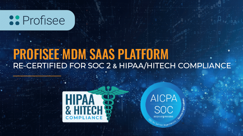 Header graphic for press release, Profisee MDM SaaS Re-certified for SOC 2 and HIPAA Compliance