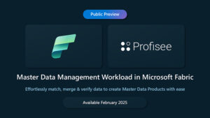 Featured image with the headline, 'Profisee Brings First-Ever Native MDM Experience to Microsoft Fabric with Public Preview '