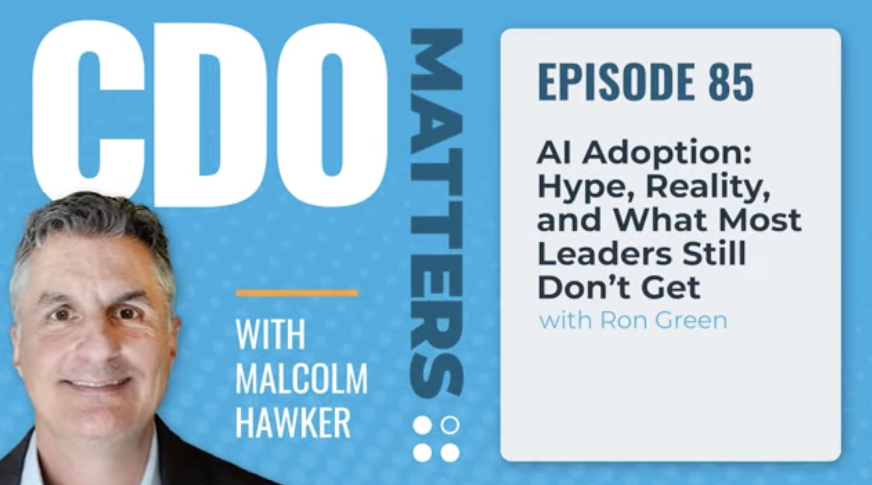 Thumbnail of episode 85 of Profisee’s CDO Matters Podcast.