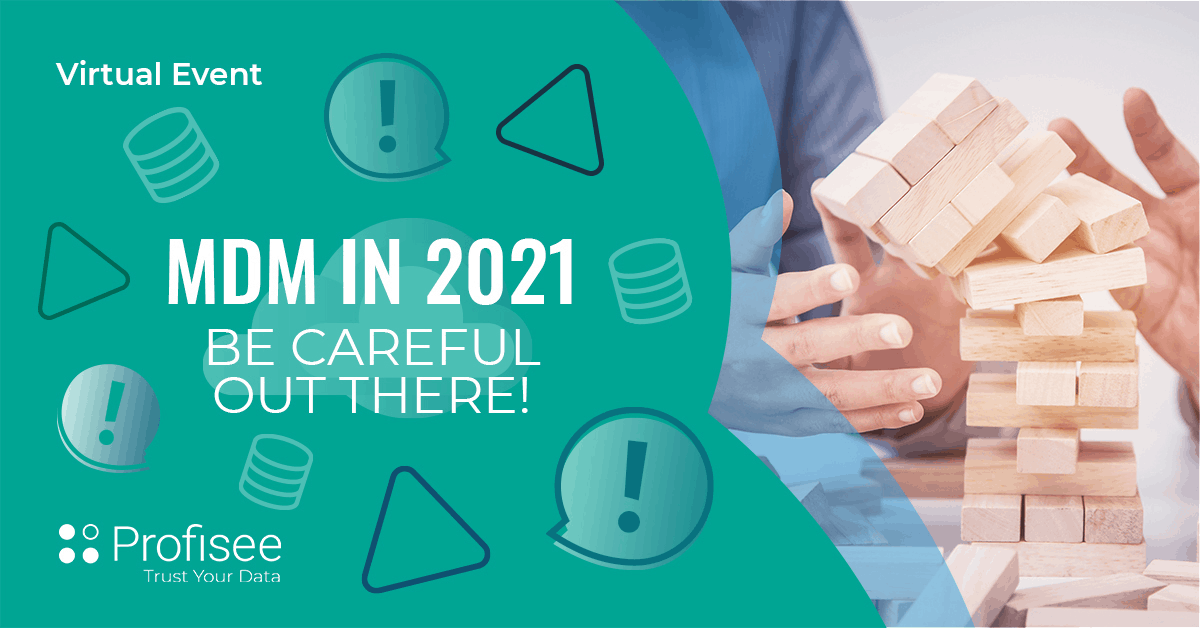 MDM in 2021: Be Careful Out There! - Enterprise Master ...